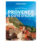 Experience Provence & Cote d'Azur Lonely Planet